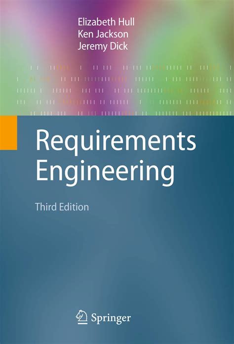 Requirements Engineering : Hull, Elizabeth, Jackson, Ken, Dick, Jeremy ...