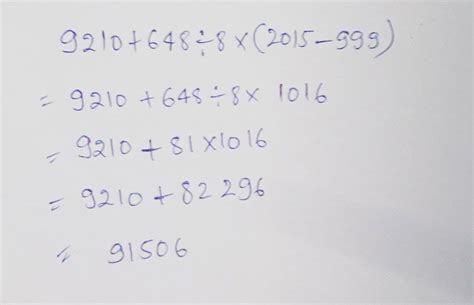9210+648÷8×(2015-999 - Brainly.in