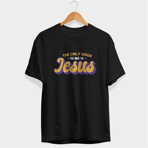 Good In Me Jesus Half Sleeve T-Shirt – Divine Faith