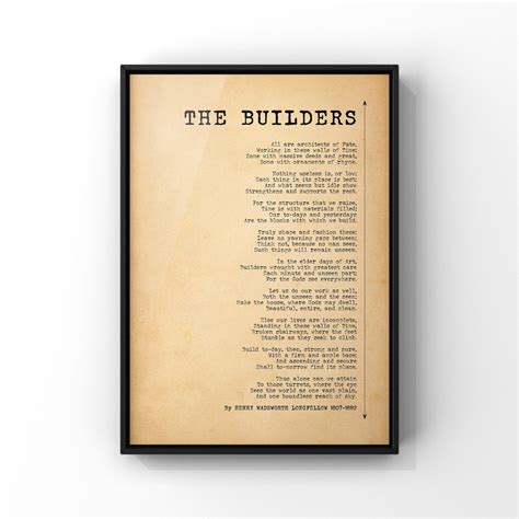 The Builders Poem by Henry Wadsworth Longfellow Poster Print We Are the ...