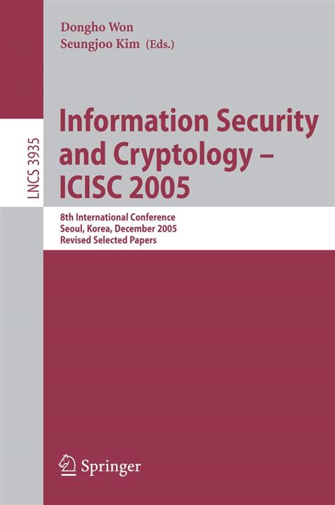 Buy Information Security and Cryptology - ICISC 2005: 8th International ...