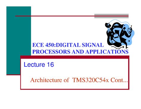 Lecture-51-EC-304-6B-DSP-TMS320C54X Architecture-contd - ECE 450 ...