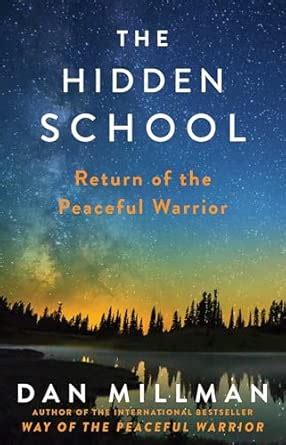 The Hidden School: Return of the Peaceful Warrior : Millman, Dan ...
