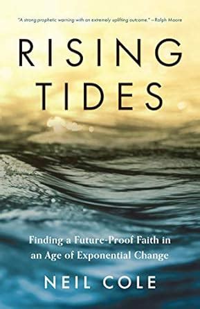 Rising Tides: Finding A Future-Proof Faith In An Age Of Exponential ...