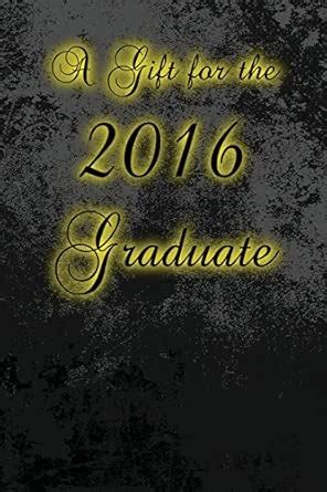 Buy A Gift for the 2016 Graduate Journal (Diary, Notebook) Book Online ...