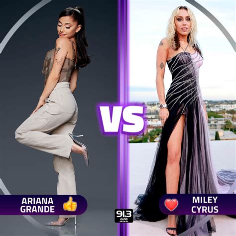 Miley Cyrus Vs Ariana Grande Miley Cyrus, Ariana Grande, Lana Del Rey