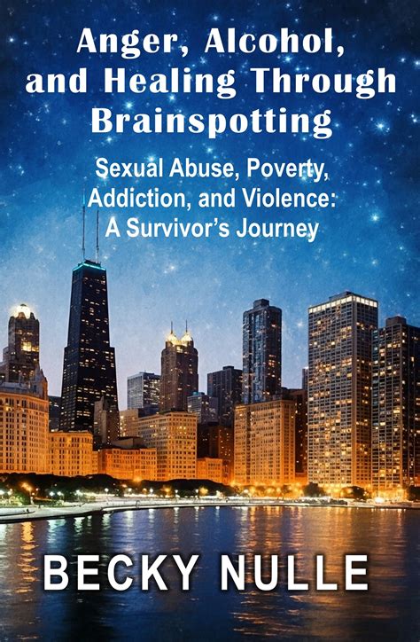 Anger, Alcohol, and Healing Through Brainspotting - HenschelHAUS ...