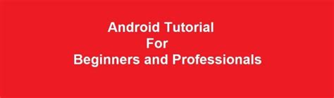 Image result for Complete Android Tutorial