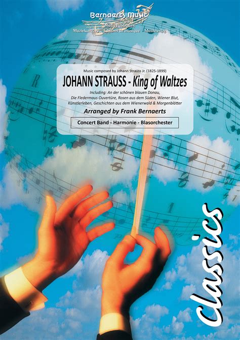 Johann Strauss – King of Waltzes – Bernaerts Music BV