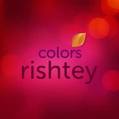 Colors Rishtey TV Advertising » Best Rate Television Advertising In ...