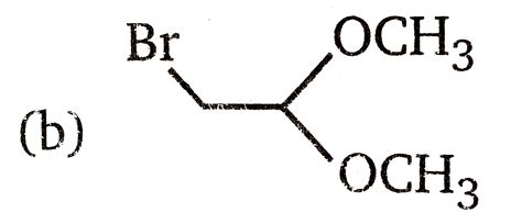 Methyl vinyl ether, `H_(2)C=CH-OCH_(3)`, reacts with `Br_(3)//CH_(3)OH ...