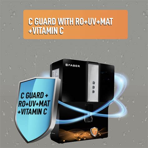 C-GUARD PLUS (RO+ UV+ MAT+ VITAMIN C) – Faber Nepal