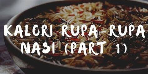 Perbandingan Kalori Nasi Lemak dan Nasi Putih: Memahami Perbezaan Nutrisi