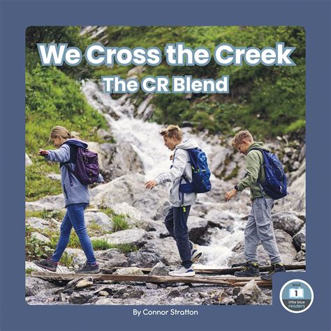 On It, Phonics! Consonant Blends: We Cross the Creek: The CR Blend (On ...