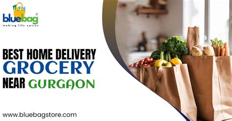 Best Home Delivery Grocery Near Gurgaon | Bluebag