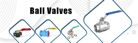 Ball Valves Manufacturer, India
