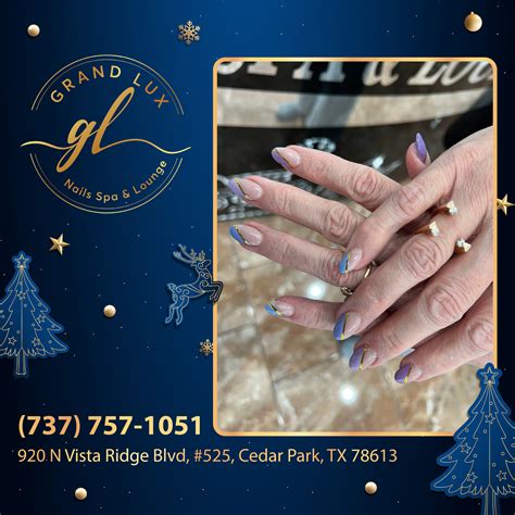 Grand Lux Nails Spa & Lounge (@GrandLux78613) / Twitter