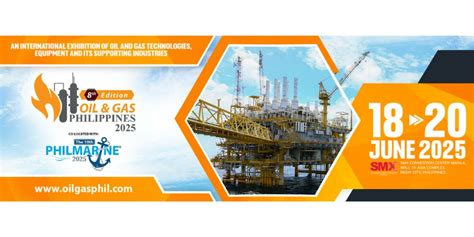 The 8th Edition of Oil and Gas Philippines Expo 2025, SMX Convention ...