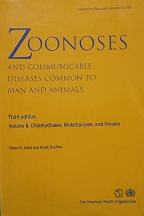 Buy Zoonoses and Communicable Diseases Common to Man and Animals: Third ...