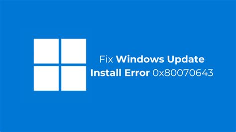 Image result for Windows Update Error Code 0X80070643