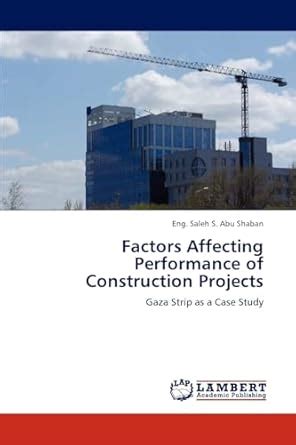 Buy Factors Affecting Performance of Construction Projects Book Online ...