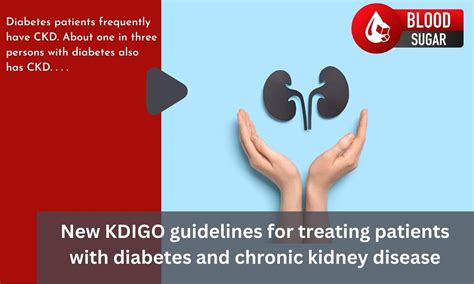 New KDIGO guidelines for treating patients with diabetes and chronic ...