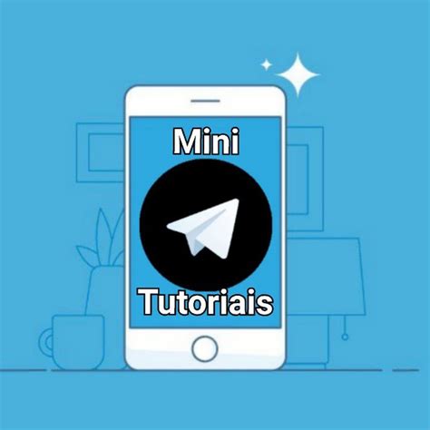 Telegram channel "Mini Tutoriais™" — @MiniTutoriais — TGStat