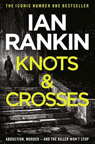 Knots And Crosses: From the iconic #1 bestselling author of A SONG FOR ...