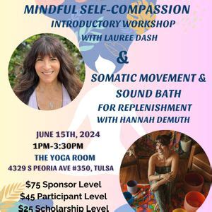 MINDFUL SELF COMPASSION + SOMATIC MOVEMENT AND SOUND BATH, 4329 S ...