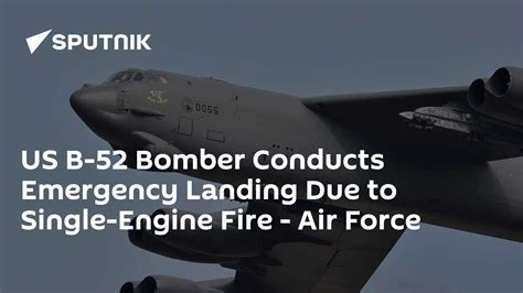 US B-52 Bomber Conducts Emergency Landing Due to Single-Engine Fire ...