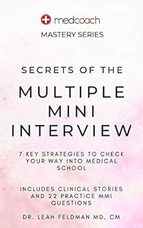 Secrets of the Multiple Mini Interview: 7 Key Strategies to Check Your ...