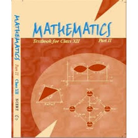 Mathematics ncert vol-2 for class12