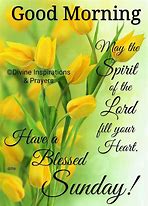 Image result for Sunday Morning Blessings Quotes
