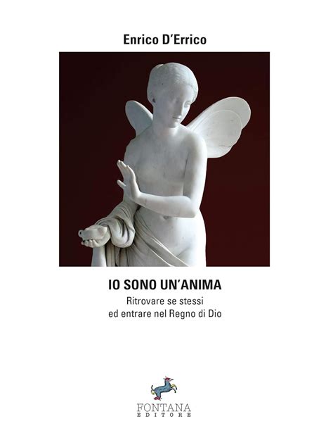 Io sono un'anima: Ritrovare se stessi ed entrare nel Regno di Dio (I ...