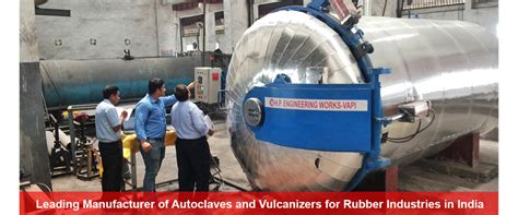 Autoclave and Vulcanizer - H.P.engineering works