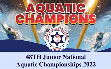 48TH Junior National Aquatic Championships 2022 - Indian Aquatics