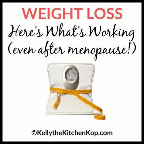 Weight Loss Tips & Losing Weight After Menopause - Kelly the Kitchen Kop