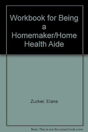 Buy Workbook for Being a Homemaker/Home Health Aide Book Online at Low ...