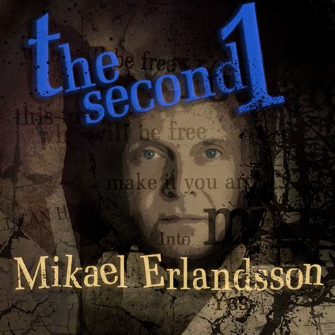 メタルシニアのヘヴィーメタルを語るブログ THE SECOND 1 / MIKAEL ERLANDSSON （「THE ONE」を高く評価して ...