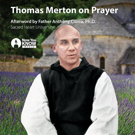 Thomas Merton Prayer Ways Of Prayer: Thomas Merton On A Desert