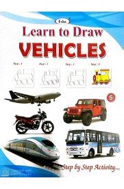 Routemybook - Buy Esha Learn to Draw Vehicles 5 by Esha Editorial Board ...