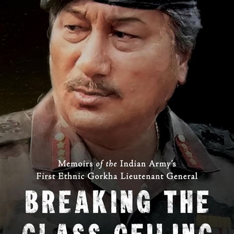 Breaking the Glass Ceiling: Memoirs of the Indian Army's First Ethnic