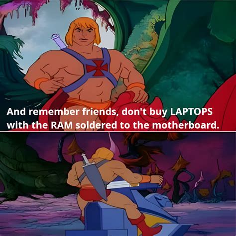 By The Power Of Upgradeable RAM! · ProgrammerHumor.io