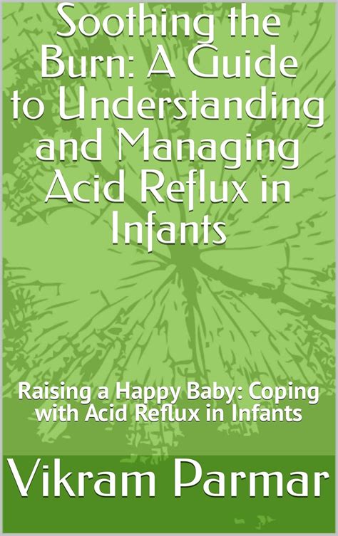 Soothing the Burn: A Guide to Understanding and Managing Acid Reflux in ...