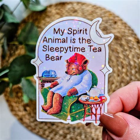 My Spirit Animal is the Sleepytime Tea Bear Sticker | Holographic ...