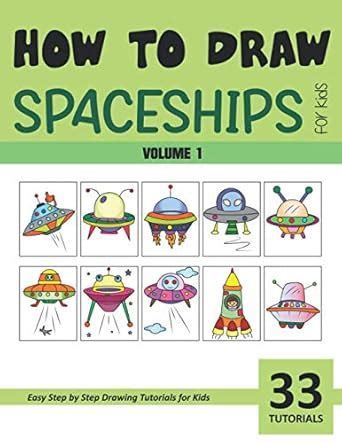 Buy How to Draw Spaceships for Kids - Volume 1 Book Online at Low ...