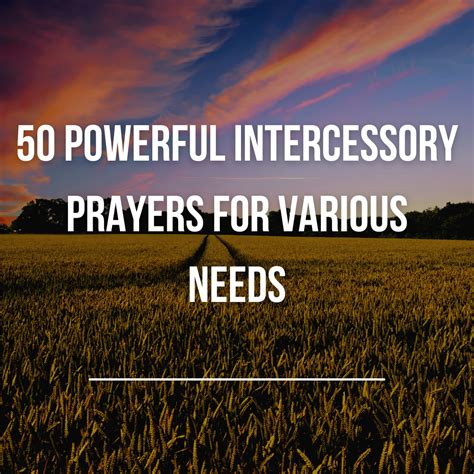 50 Powerful Intercessory Prayers for Various Needs
