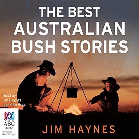 The Best Australian Bush Stories (Audio Download): Jim Haynes, Kate ...