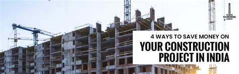 Save Money on Construction Projects in India