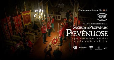 Premjera: „Sacrum ir profanum Pievėnuose“ su režisiere Giedre ...